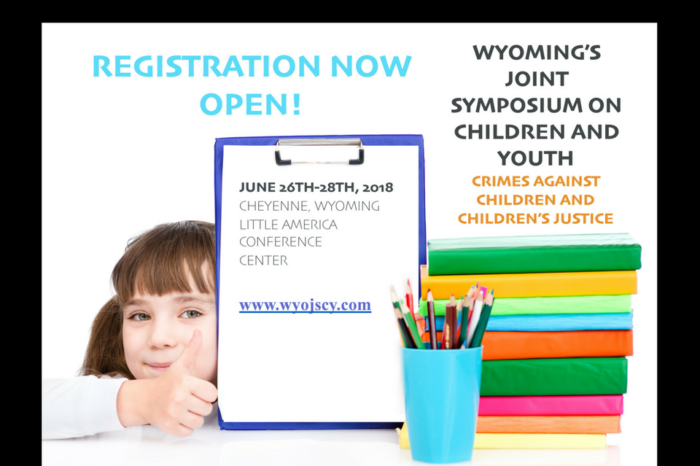Register Now for Wyoming’s Joint Symposium on Children and Youth…Before Rates Go Up!