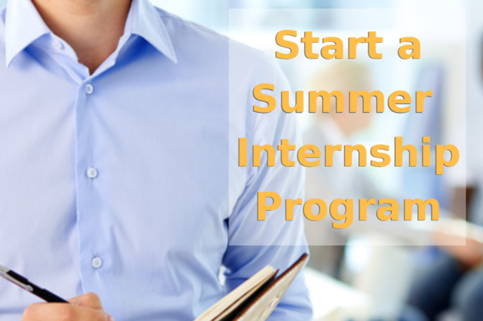 Summer is a great time to start an internship program