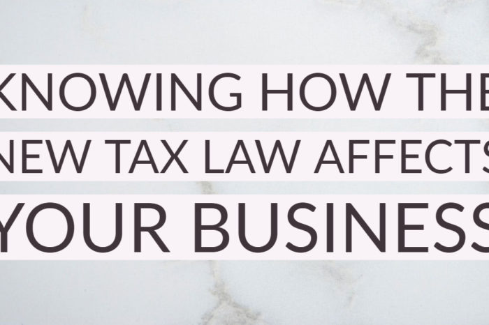 Knowing how the new tax law affects your business