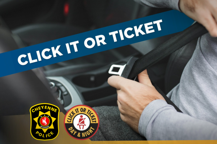 Cheyenne Police Join National “Click It or Ticket”  Campaign to Help Keep Drivers Safe